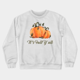 It's Fall Y'all Watercolor Pumpkin Crewneck Sweatshirt